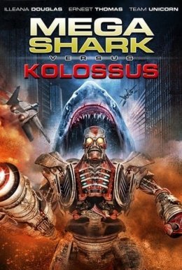 постер до фільму Мега-акула проти Колоса дивитися онлайн