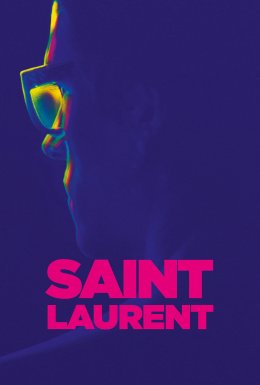 постер до фільму Святий Лоран. Страсті великого кутюр'є дивитися онлайн