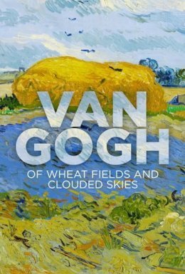 постер до фільму Вінсент Ван Гог: Пшеничні поля та хмарне небо дивитися онлайн