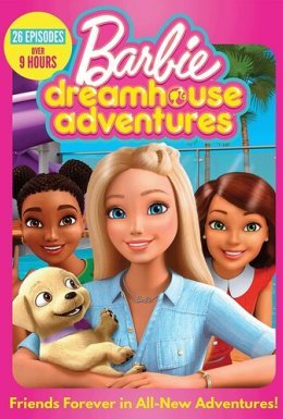 постер серіалу Барбі: Пригоди в будинку мрії