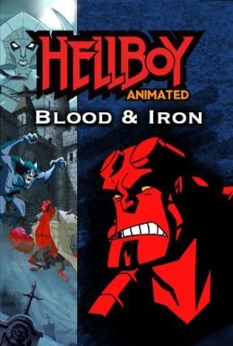 постер до фільму Хелбой Animated: Кров і Залізо дивитися онлайн