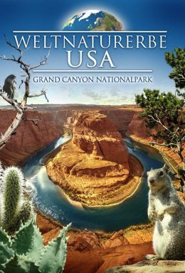 постер до фільму Всесвітня природна спадщина. США: Національний парк Гранд Каньйон дивитися онлайн