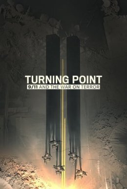 постер серіалу Поворотний момент: 11 вересня і війна з тероризмом
