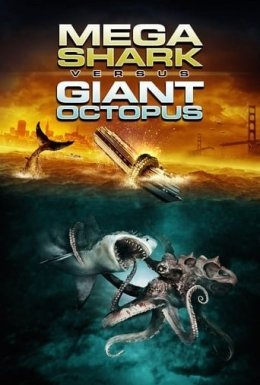 постер до фільму Мега-акула проти гігантського восьминога дивитися онлайн