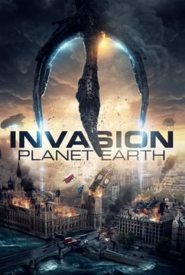 постер до фільму Вторгнення: Планета Земля дивитися онлайн
