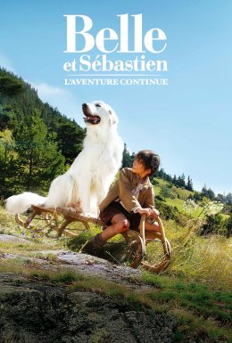 постер до фільму Белль і Себастьян, пригоди тривають дивитися онлайн