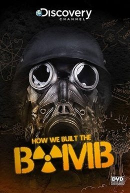 постер до фільму Як ми створили бомбу дивитися онлайн