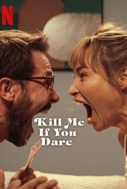 постер до фільму Убий мене, якщо наважишся дивитися онлайн