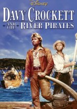 постер Дейві Крокетт і річкові пірати онлайн в HD