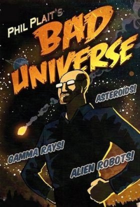 постер серіалу Безжальний Всесвіт з Філом Плейтом