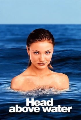 постер до фільму Голова над водою / Як утриматися на плаву дивитися онлайн