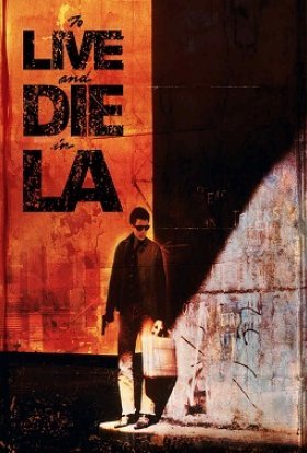 постер до фільму Жити і померти в Лос-Анджелесі дивитися онлайн