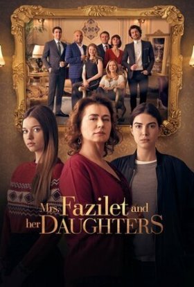 постер серіалу Пані Фазілет і її доньки