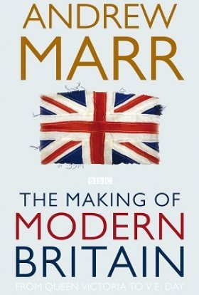 постер серіалу Становлення сучасної Британії з Ендрю Марром